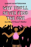 Why You'll Never Find The One & Why It Doesnt Matter TP