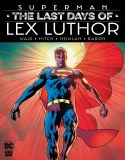Superman Last Days of Lex Luthor HC