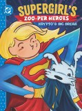 Supergirls Zoo-Per Heroes Kryptos Big Break HC