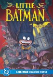 Little Batman Month One GN