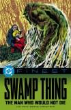 DC Finest Swamp Thing The Man Who Would Not Die TP
