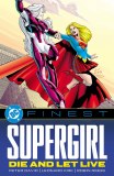 Supergirl DC Finest TP 1998-1999 Die and Let Live