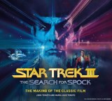 Star Trek III: The Search for Spock The Making of the Classic Film HC