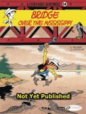 Lucky Luke TP Vol 68 Bridge Over the Mississippi
