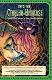Into the Cthulhu-Verse Lovecraftian Horrors in Other Literary Realities TP