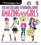 Drawing with Christopher Hart The Master Guide to Drawing Anime Amazing Girls