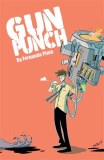 Gunpunch TP Vol 01