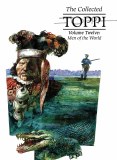 Collected Toppi HC Vol 12 Men of the World