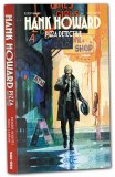 Hank Howard Pizza Detective A Slice of Life TP