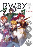 RWBY Official Manga Anthology Vol 05 Shine