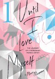 Until I Love Myself Vol 01
