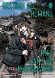 Destroy All Humans They Cant Be Regenerated Vol 05