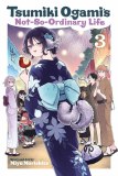 Tsumiki Ogami's Not-So-Ordinary Life Vol 03