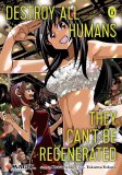 Destroy All Humans They Cant Be Regenerated Vol 06