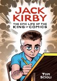 Jack Kirby The Epic Life of the King of Comics HC