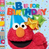 B is For Birthday Sesame Street TP