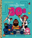 My Little Little Golden Book About the 80s