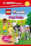 DK Super Readers Level 2 Lego Friends Pet Pals TP