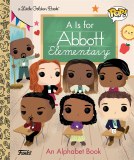 A is for Abbott Elementary Little Golden Book