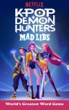 KPop Demon Hunters Mad Libs