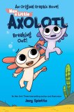 Max a Little Axolotl #2: Breaking Out! TP