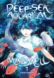 Deep Sea Aquarium Magmell Vol 1