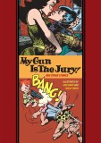 My Gun Is The Jury And Other Stories HC