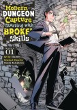 Modern Dungeon Capture Starting with Broken Skills Vol 01