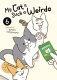 My Cat is Such a Weirdo Vol 06
