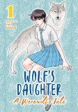 Wolfs Daughter A Werewolfs Tale Vol 01