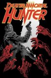 Deaths Immortal Hunter TP Vol 01