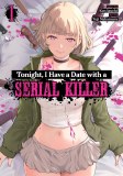 Tonight I Have a Date with a Serial Killer Vol 01