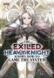 Exiled Heavy Knight Knows How to Game the System Vol 01