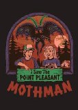 I Saw The Pleasan Point MothmanSteven Rhodes Magnet