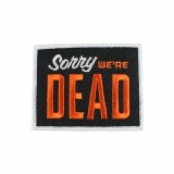 Sorry We're Dead Patch
