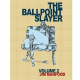 Ballpoint Slayer Vol 02 SIGNED