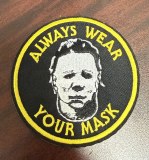 Halloween Michael Myers Always Wear Your Mask Patch