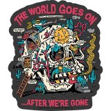 Killer Acid World Goes On Sticker