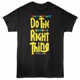 Do The Right Thing T-Shirt Small