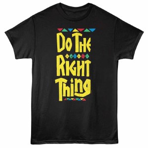 Do The Right Thing T-Shirt Small