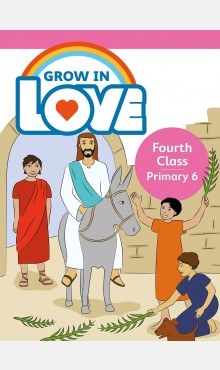 Grow in Love Fourth Class Pupils Book Veritas