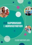 ELC Supervisom & Administration Boru Press