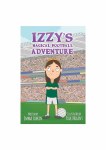 Izzy's Magical Football Adventure