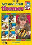 Art and Craft Themes Early Years Infant Classes Age 3 to 5 Prim Ed