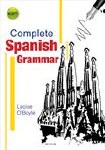 Complete Spanish Grammar for First to Sixth Year Mentor Books