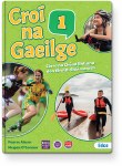 Croi Na Gaeilge 1 SET First Year Irish Ed Co