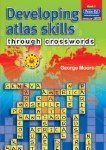 Developing Atlas Skills through Crosswords 1 Fourth to 6th Class Prim Ed