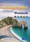 Geography in Focus Workbook Junior Cert Geography CJ Fallon
