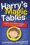 Harrys Magic Tables Learn your Times Tables in as little as a week Gill and MacMillan