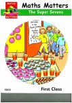 Maths Matters 1 Super Sevens First Class Ed Co